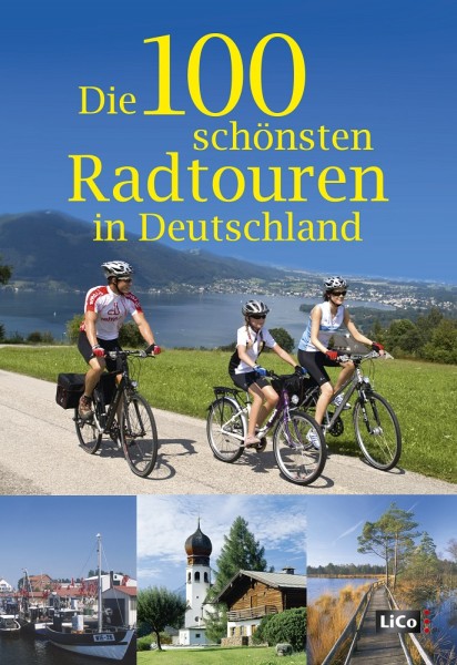 Die 100 schönsten Radtouren in Deutschland