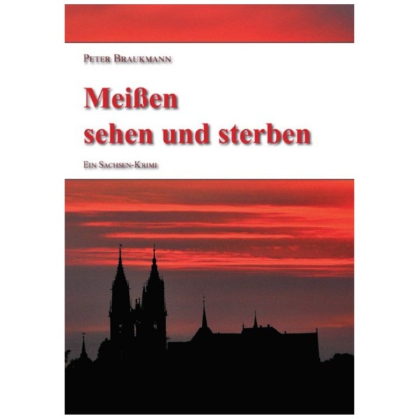 Meißen sehen und sterben