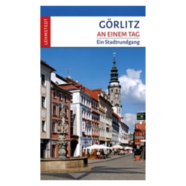 Görlitz an einem Tag